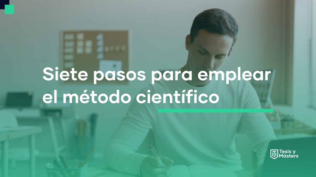 Siete pasos para emplear el método científico