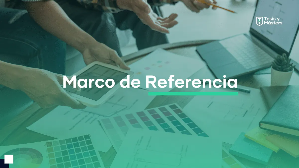 Cómo hacer el marco de referencia, con ejemplos