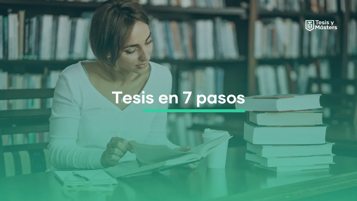 ¿Cómo elaborar una tesis en siete pasos?