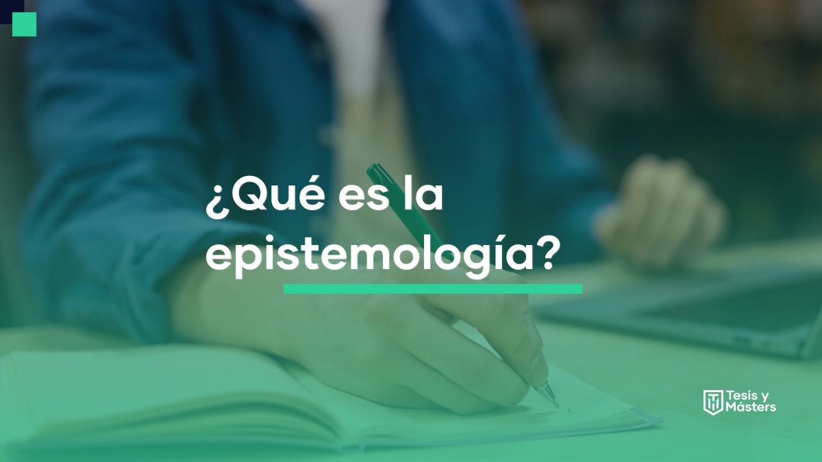 Qué es la epistemología