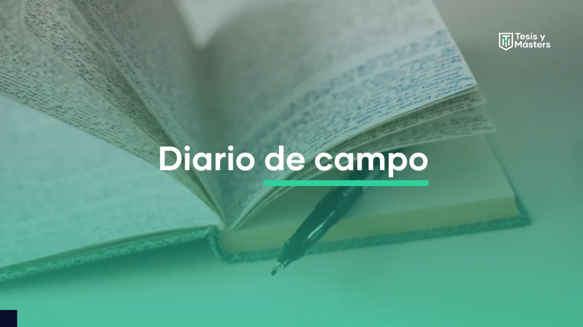 Descubre qué es un diario de campo y cómo usarlo en tu proyecto