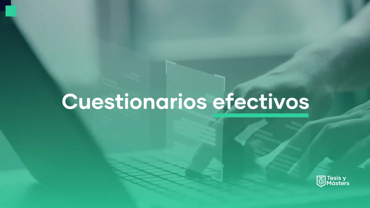 Recolección de datos: cómo hacer un cuestionario efectivo