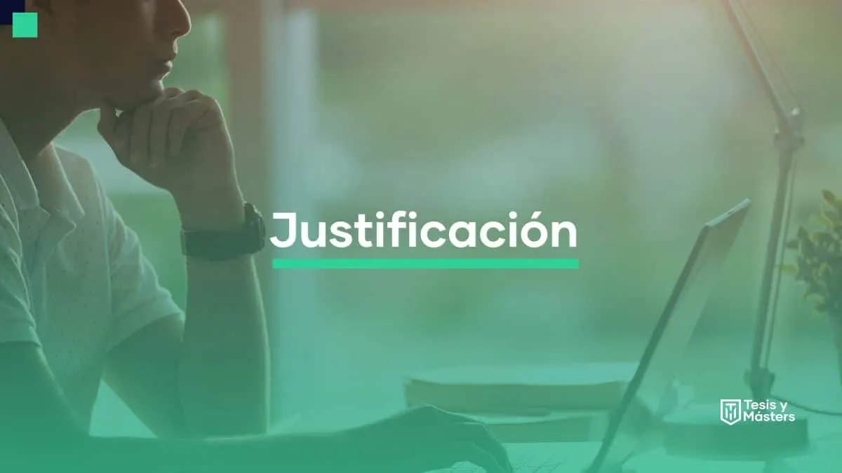 Cómo hacer una justificación clara y persuasiva en tu proyecto
