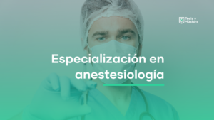 Especialización en anestesiología