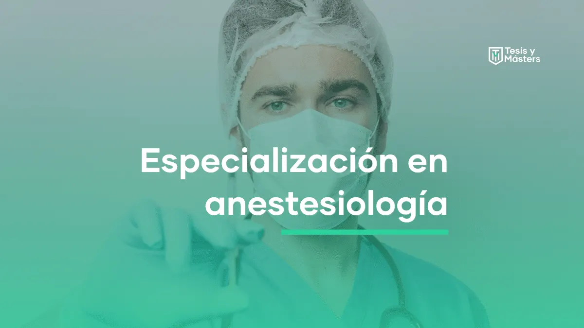 Especialización en anestesiología: consejos útiles