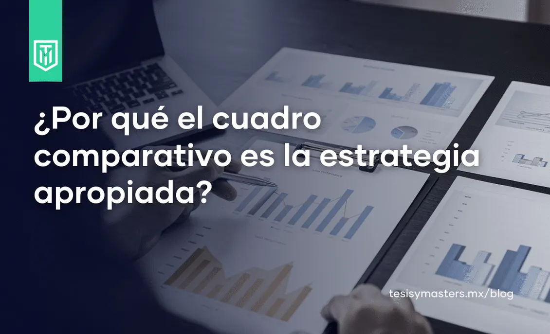 ¿Por qué el cuadro comparativo es la estrategia apropiada?