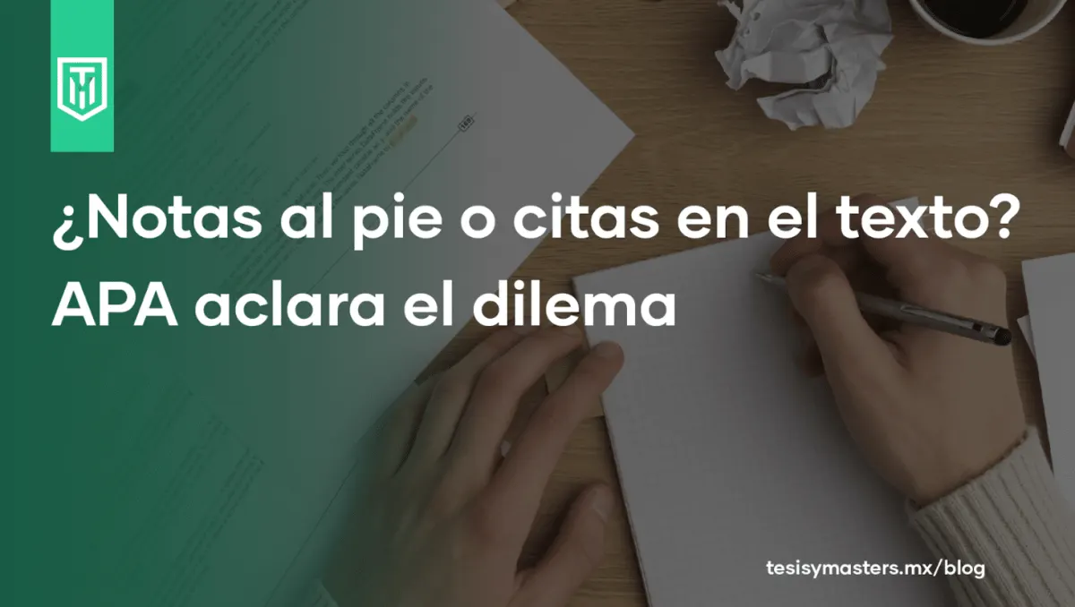 Notas al pie APA: cómo usarlas correctamente o sustituirlas por citas en el texto