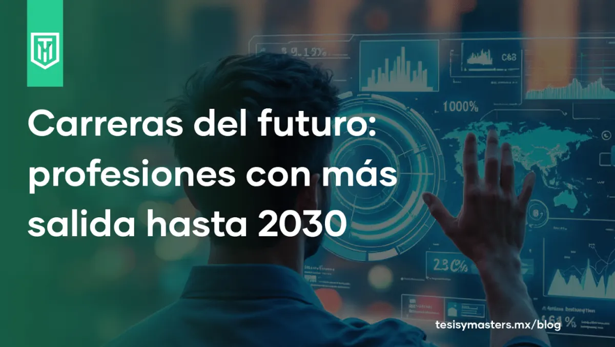 Carreras del futuro en México: ¿qué estudiar hoy para triunfar mañana?